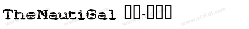 TheNautiGal 普通字体转换